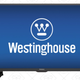 Westinghouse 43" 4K TV, $280